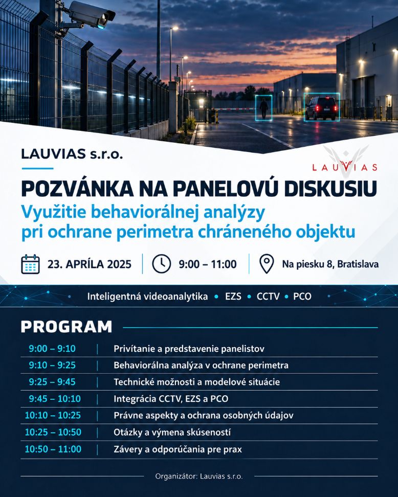 Pozvánka LAUVIAS na panelovú diskusiu: Využitie behaviorálnej analýzy pri ochrane perimetra chráneného objektu, 23. apríla 2025, Bratislava.
